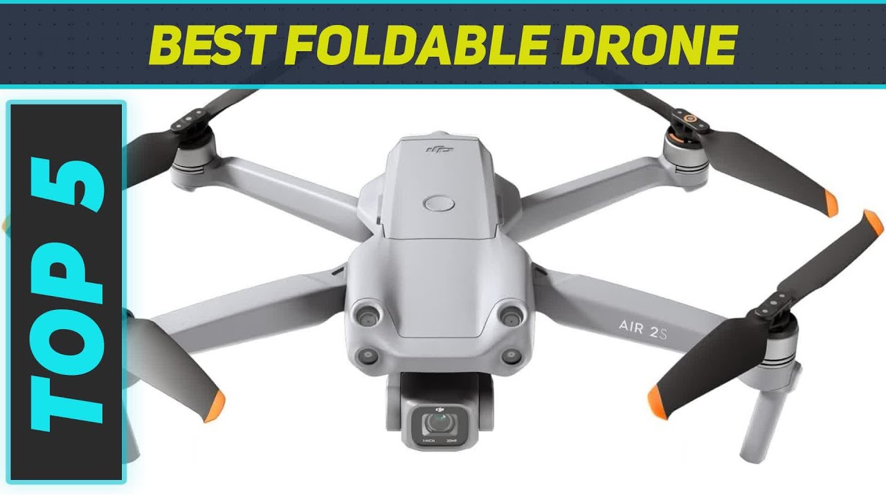 Top 5 Best Foldable Drone 2024