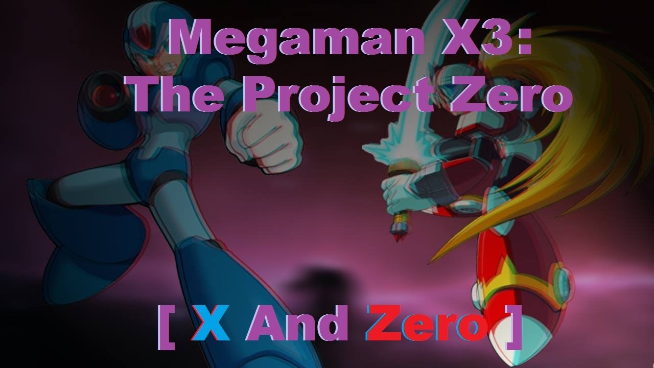 Megaman X3: The Project Zero - [ X And Zero ] - #Parte 2. - YouTube