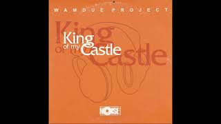 Wamdue Project - King of my castle - EkaN DJ Edit