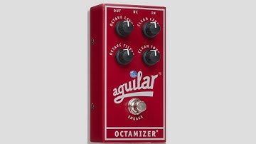 Aguilar Octamizer - What Does it Sound Like?