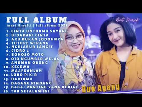 Duo Ageng Cinta Untukmu Sayang  Duo Ageng New Pallapa Full Album Indri Ft Sefti