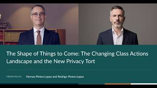 The Shape of Things to Come: The Changing Class Actions Landscape and the New Privacy Tort