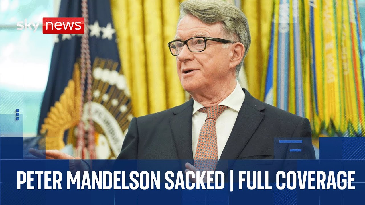 US Ambassador Peter Mandelson sacked over ties with Jeffrey Epstein | Sky News coverage
