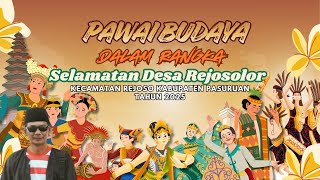 PAWAI BUDAYA DAN KARNAVAL REJOSOLOR 2025
