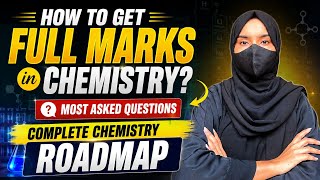 🔥 How to Get Full Marks in Chemistry? | Ultimate Study Guide | Score 100/100
