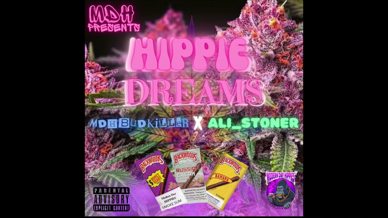 Hippie Dreams - MDH Budkiller x Ali_Stoner (Prod. TheLexFactor)
