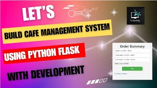 Cafe Management System Using Python Flask With Development || TechieHelp .
