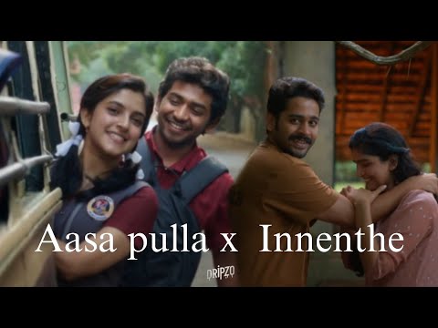 Aasa pulla x Innenthe | Youth | Prakambanam | Ken karunas | Sagar surya | Song mix | Dripzo