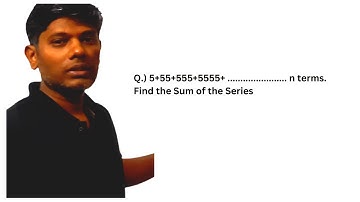 5+55+555+5555+ .............................. n terms.  Find the Sum of the Series