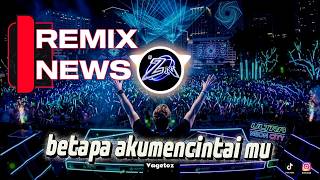 Download lagu DJ BETAPA AKU MENCINTAIMU REMIX TERBARU 2026
