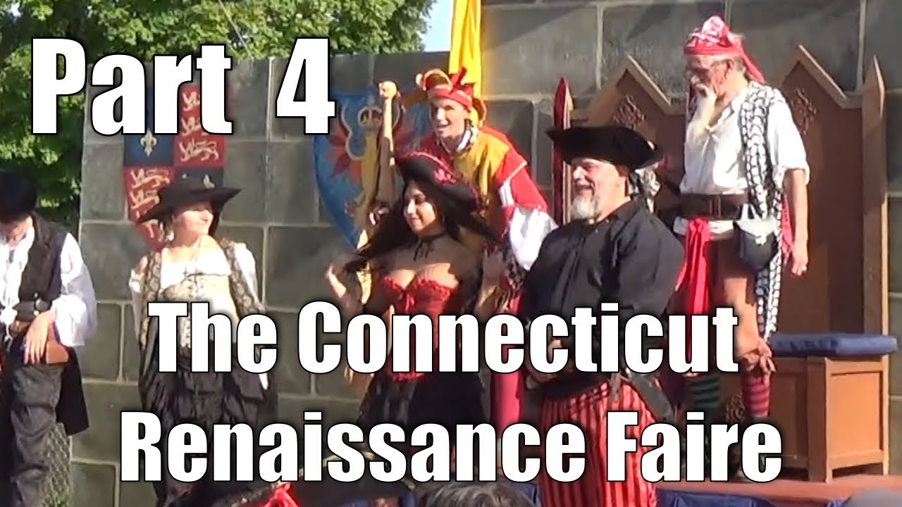 The Connecticut Renaissance Faire Lebanon Connecticut Part 4 September