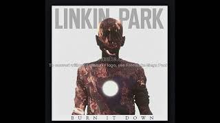 Linkin Park - Burn it down