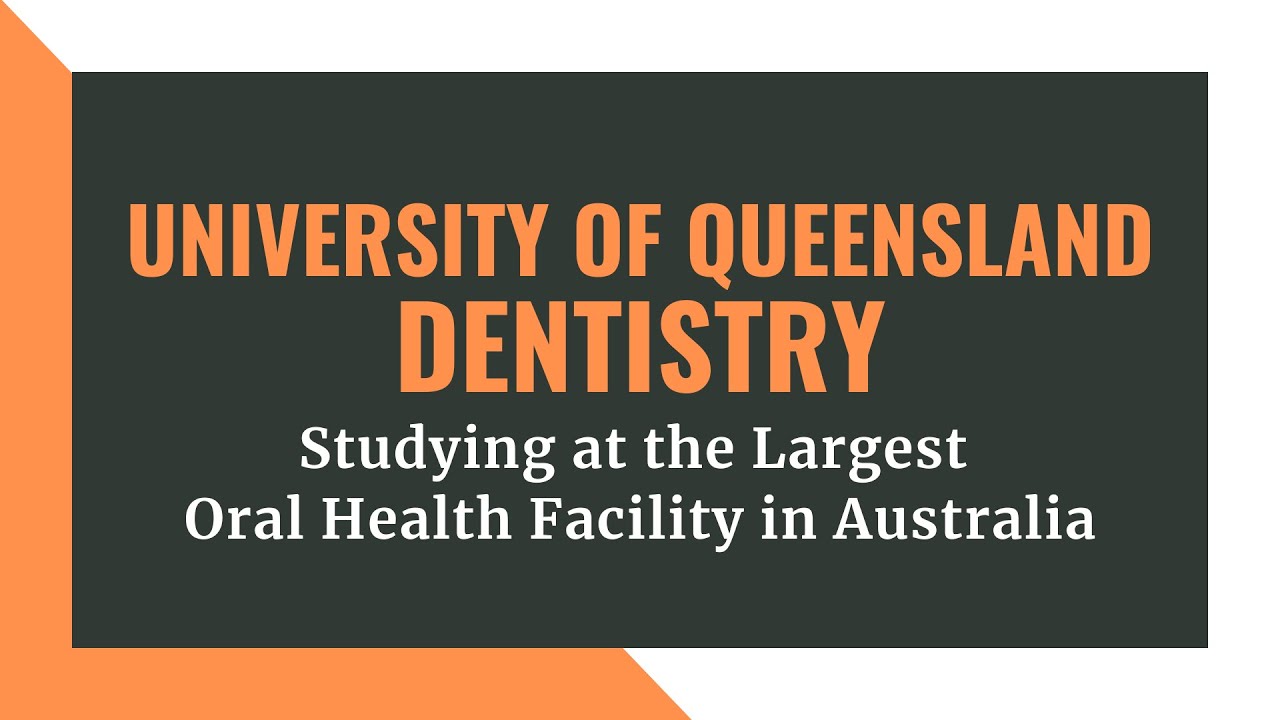 Dentistry at the University of Queensland Studying at Australia's