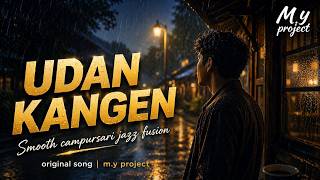 UDAN KANGEN 🌙 Lagu Jawa Paling Ngena | Campursari Jazz Fusion M.Y Project