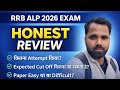 RRB ALP🚂 2026 Exam🔥 Honest Review💯✅ | 16 Feb Shift-3 | Attempt, Expected Cut Off & Paper Analysis