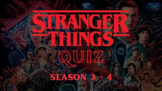 Stranger Things QUIZ (SEASON 3 & 4)