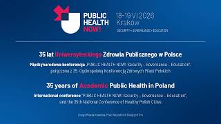 Konferencja „PUBLIC HEALTH NOW! Security – Governance – Education"