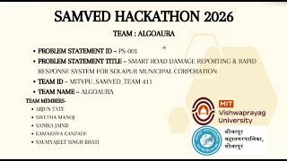 Margakshat – AI Powered Smart Road Damage Reporting System | SAMVED 2026 | TEAM-AlgoAura
