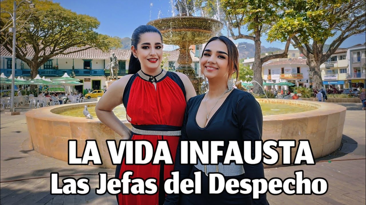 La Vida Infausta - Las Jefas del Despecho