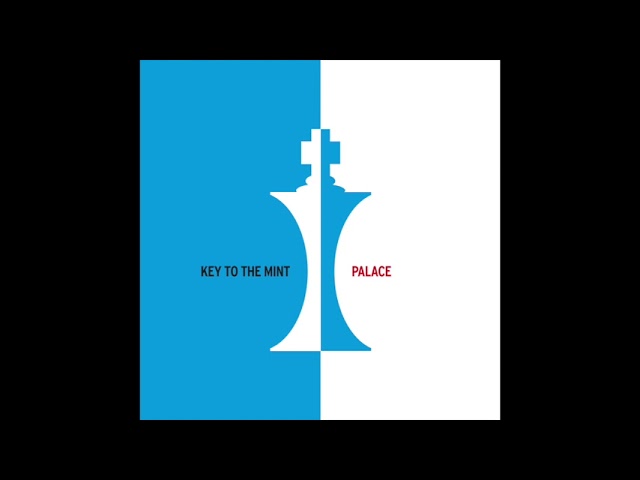 Guarda Key To The Mint - Palace su YouTube Guarda Key To The Mint - Palace su YouTube