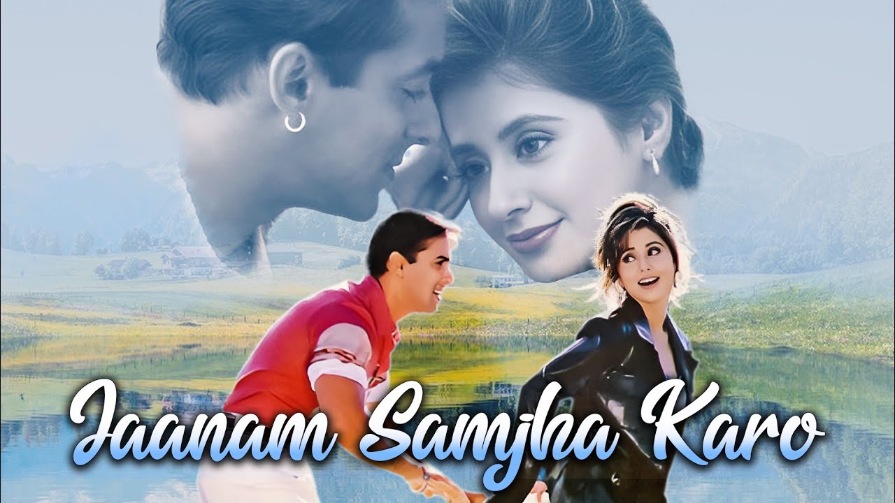 Jaanam samjha karo full movie download