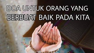 Doa Untuk Orang Yang Berbuat Baik Padamu Doa Untuk Orang Yang Berbuat Baik Pada Kita Youtube