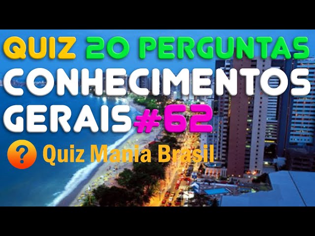 🔴 Quiz Conhecimentos Gerais 6 - O melhor desafio 30 Perguntas super  curiosas - Quiz Mania Brasil 