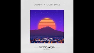 Deepsan & Soully Space - The One (Original Mix)