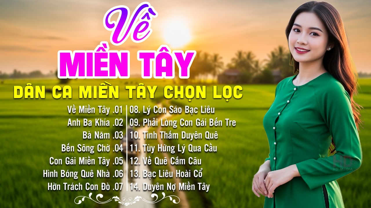 LK Dân Ca Miền Tây HAY NHẤT HIỆN NAY - Về Miền Tây - Lk Nhạc Trữ Tình Quê Hương Nghe Ngọt Lịm Tim