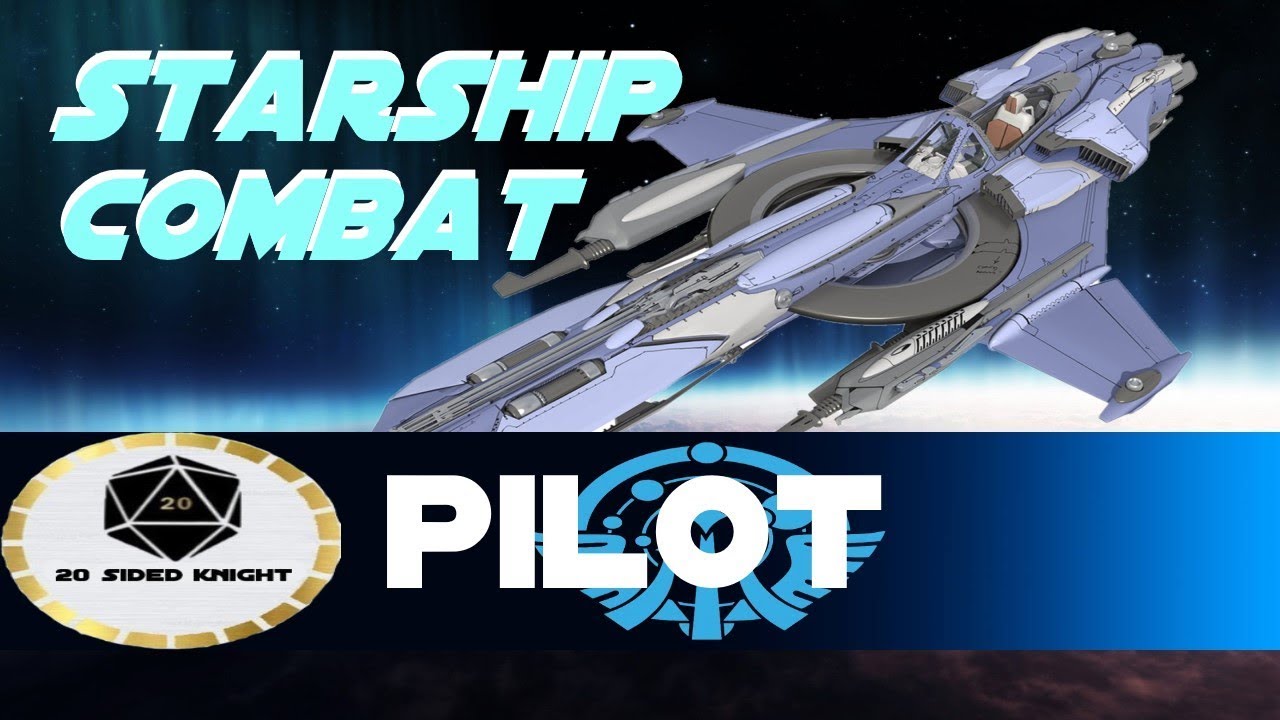 Starfinder - Starship Combat Pilot Phase