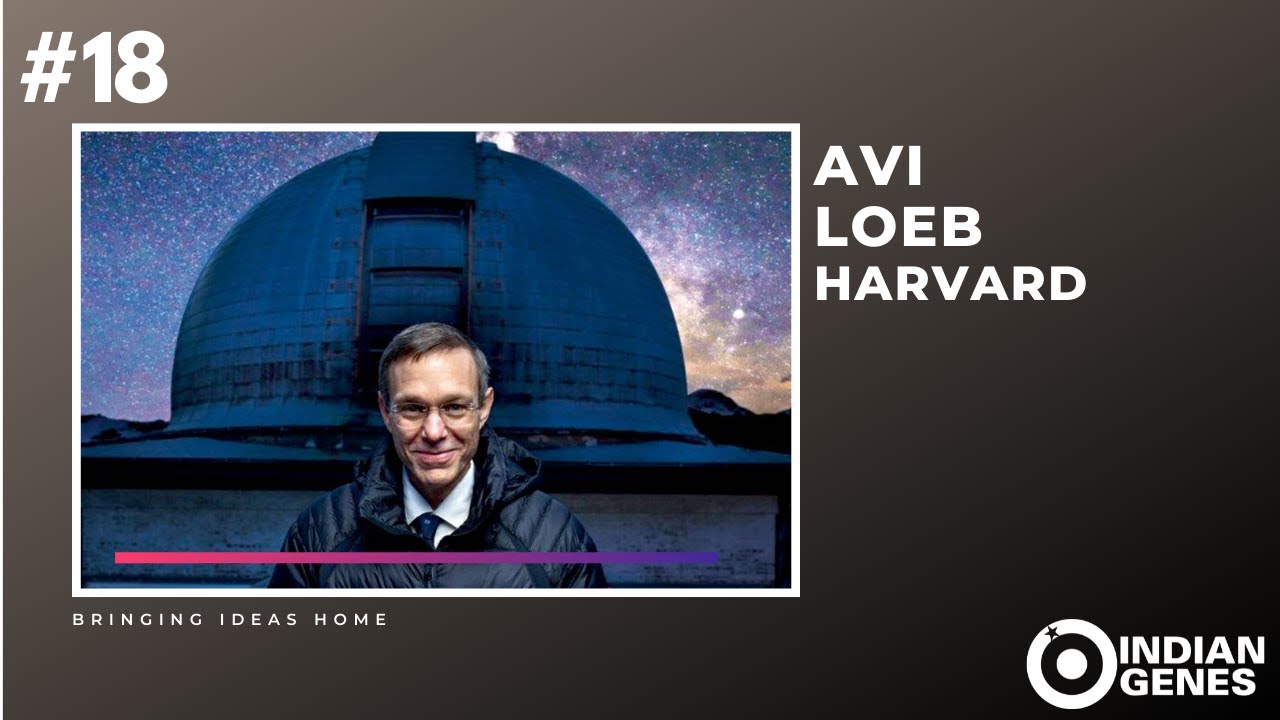 Alien Visit Confirmed? - Avi Loeb / Harvard Professor