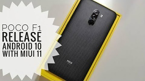 Poco F1 Official release Android 10 with MIUI 11 Global stable update |  New Features & Improvements