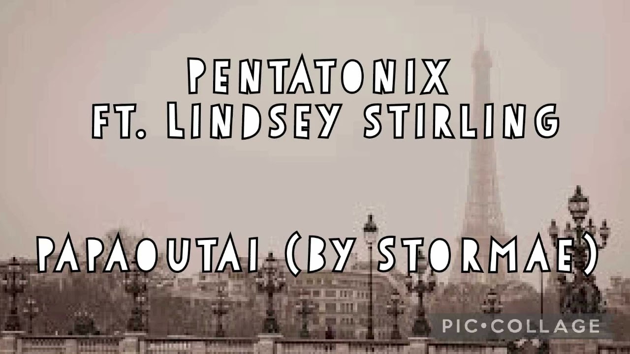 (SLOWED) Pentatonix ft. Lindsey Stirling - ♪ Papaoutai (By Stormae) ♪