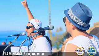 Flamingosi  Eh Da Mi Je   2011