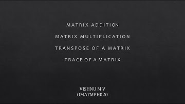 Matrix multiplication addition, trace and transpose using Python