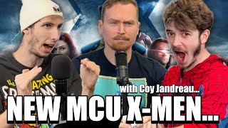 Who Should Be in The MCU X-MEN….? w/ Coy Jandreau 