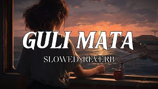 Guli Mata (Slowed + Reverb) | Saad Lamjarred, Shreya Ghoshal | Zone Of Slowed Reverb Music