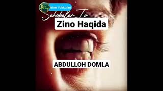 Juddayam Muhim Eshiting ! Zino Haqida #Zinoqilma #abdullohdomla  #solihondomla  #shukurullohdomla