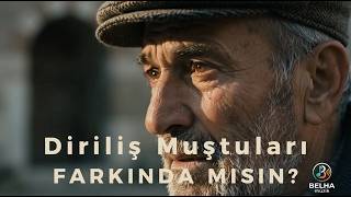 Diriliş Muştuları - Farkında Mısın? 