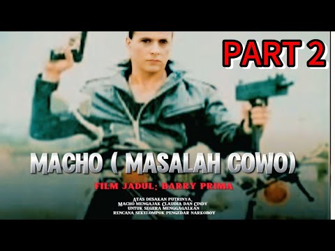 FILM JADUL BARRY PRIMA MACHO 2_FILM AKSI INDONESIA