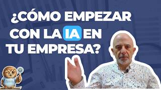 ¿Cómo empezar con la IA en tu empresa?