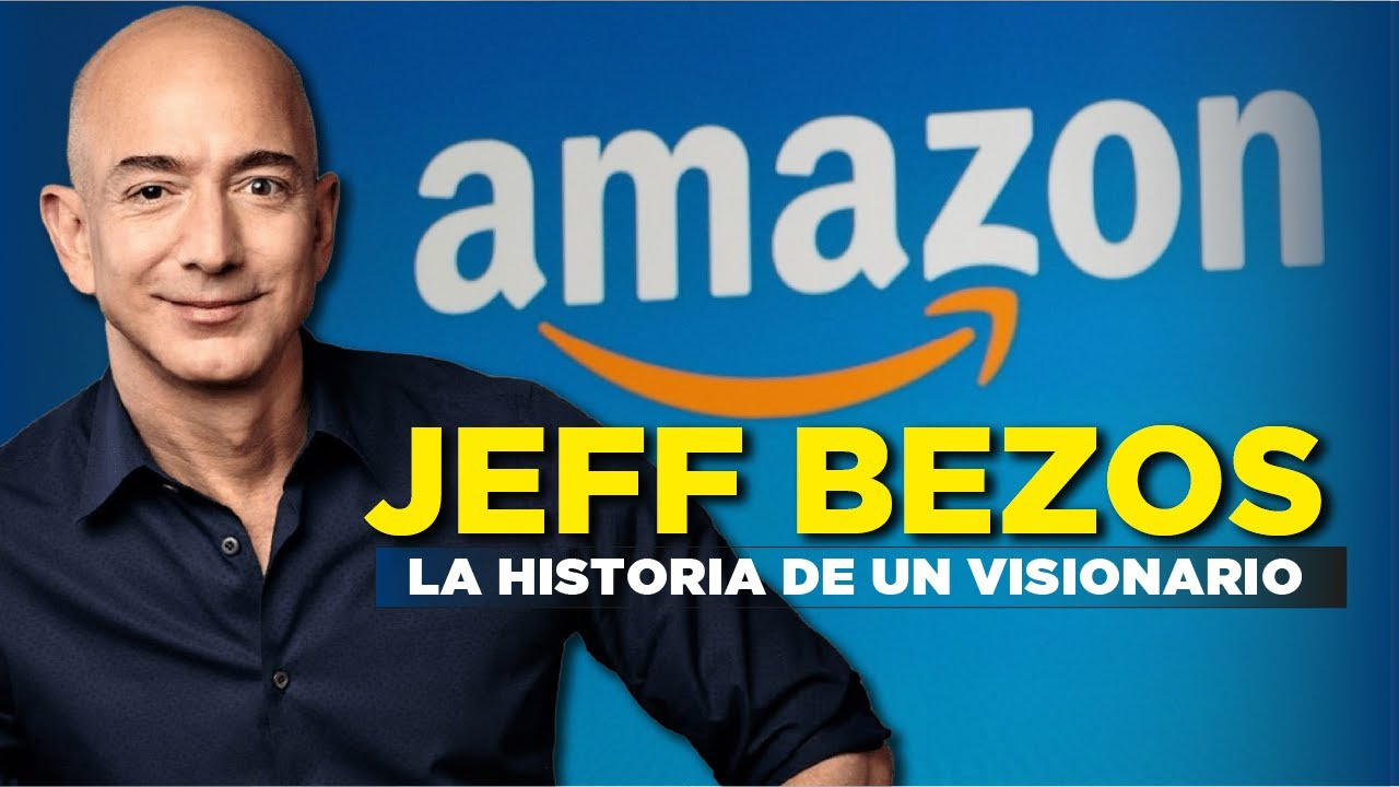 Amazon, Jeff Bezos | La Historia de un gran imperio - YouTube