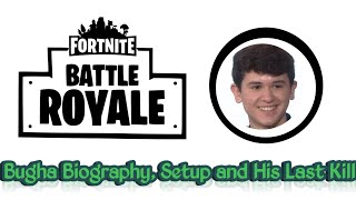 Bugha Biography with His Setup and Last Kill in World Cup