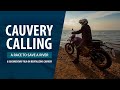 Cauvery Calling: A Race To Save a River, a documentary film