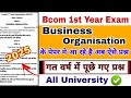 Business Organisation Question Paper, business organisation previous year paper, bcom 1st year paper