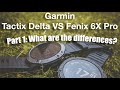 Garmin Tactix Delta vs Fenix 6X Pro - What are the Differences?