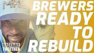 Brewers Tearing it Down? - Baseball Together Podcast Highlights