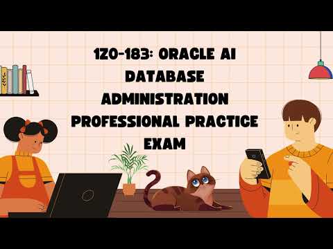 1Z0-183 Oracle AI Database Administration Professional Practice Exam | Certivoza