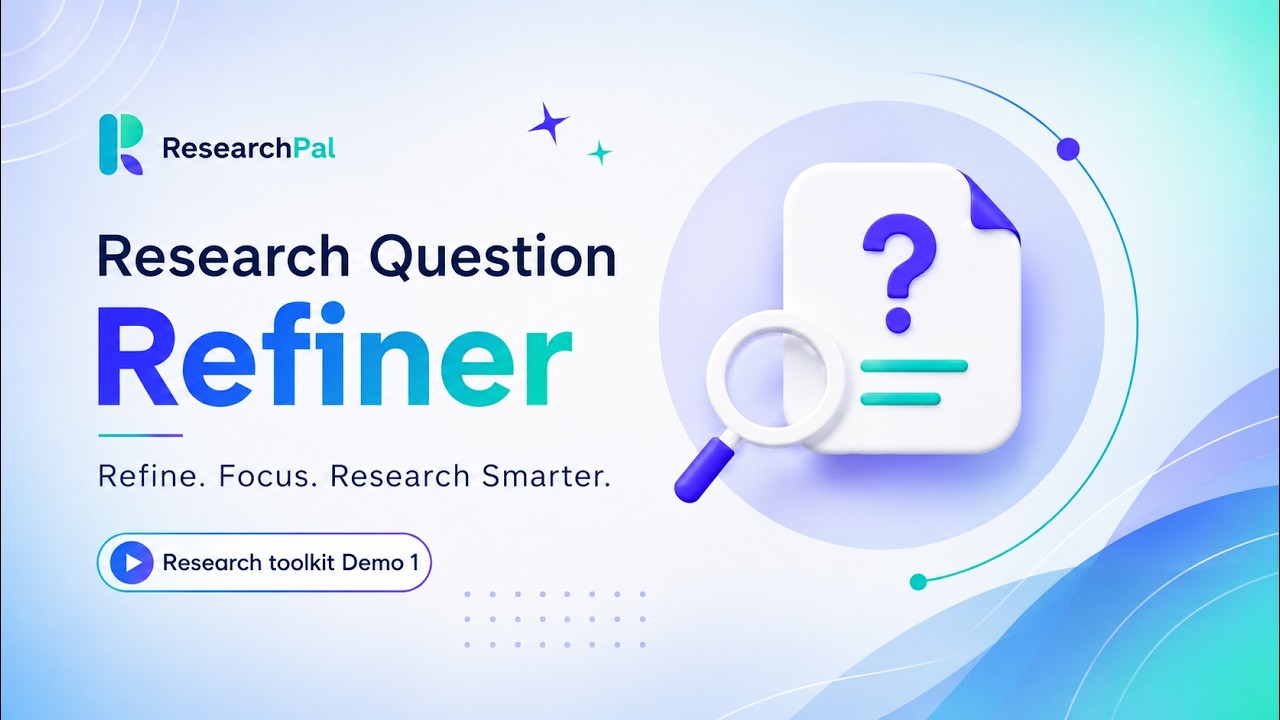 How to Refine Your Research Question with AI | ResearchPal Toolkit Demo #1