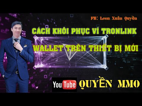 Video khôi phục ví TRONLINK trên thiết bị mới - youtube